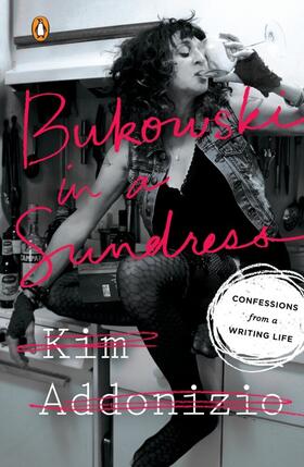 Addonizio |  Bukowski in a Sundress | Buch |  Sack Fachmedien