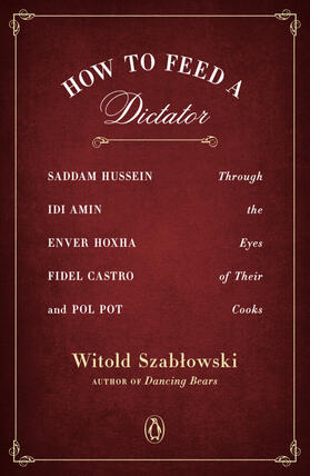 Szablowski |  How to Feed a Dictator | Buch |  Sack Fachmedien