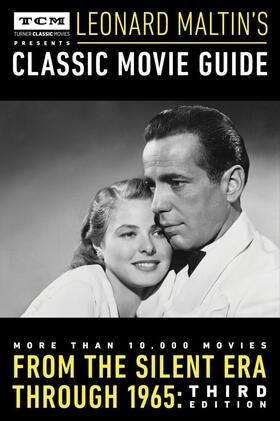 Maltin |  Turner Classic Movies Presents Leonard Maltin's Classic Movie Guide | Buch |  Sack Fachmedien