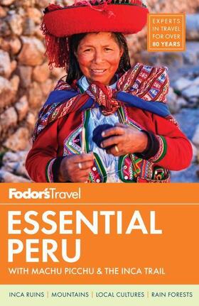  Fodor's Essential Peru: With Machu Picchu & the Inca Trail | Buch |  Sack Fachmedien