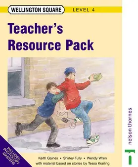 Gaines / Tully / Wren |  Wellington Square - Level 4 Teacher's Resource Pack | Loseblattwerk |  Sack Fachmedien