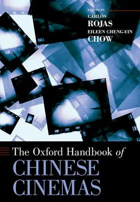 Rojas / Chow |  Oxford Handbook of Chinese Cinemas | Buch |  Sack Fachmedien