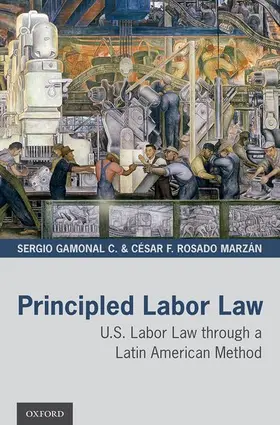 Gamonal C. / Rosado Marzán |  PRINCIPLED LABOR LAW C | Buch |  Sack Fachmedien