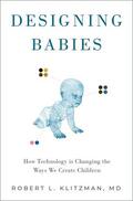Klitzman |  Designing Babies | Buch |  Sack Fachmedien