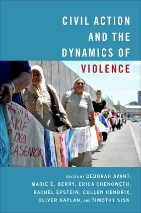 Avant / Berry / Chenoweth |  Civil Action and the Dynamics of Violence | Buch |  Sack Fachmedien