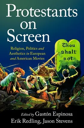 Espinosa / Redling / Stevens | Protestants on Screen | Buch | 978-0-19-005890-6 | www.sack.de