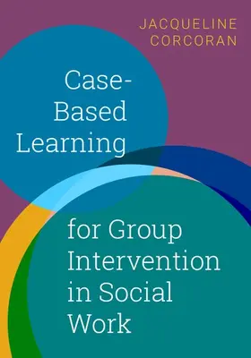 Corcoran |  Case-Based Learning for Group Intervention in Social Work | Buch |  Sack Fachmedien
