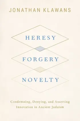 Klawans |  Heresy, Forgery, Novelty | Buch |  Sack Fachmedien