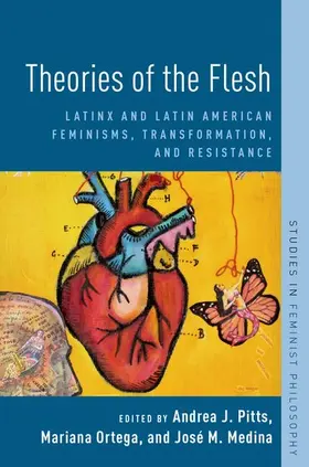 Medina / Ortega / Pitts |  Theories of the Flesh | Buch |  Sack Fachmedien