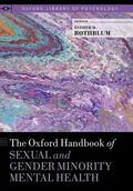 Rothblum |  The Oxford Handbook of Sexual and Gender Minority Mental Health | Buch |  Sack Fachmedien