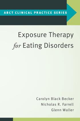 Black Becker / Farrell / Waller | Exposure Therapy for Eating Disorders | Buch | 978-0-19-006974-2 | sack.de
