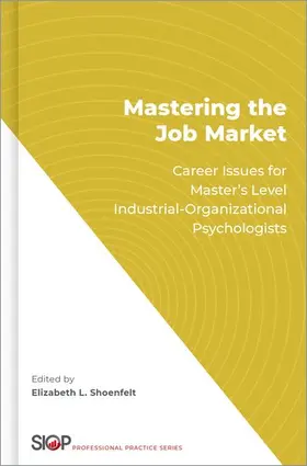Shoenfelt |  Mastering the Job Market | Buch |  Sack Fachmedien
