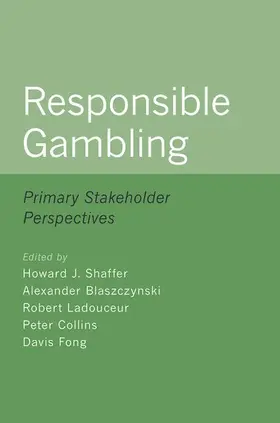 Shaffer / Blaszczynski / Ladouceur |  Responsible Gambling | Buch |  Sack Fachmedien