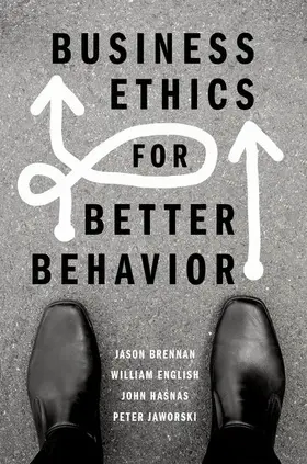 Brennan / English / Hasnas |  Business Ethics for Better Behavior | Buch |  Sack Fachmedien