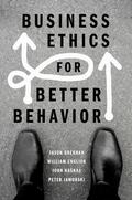 Brennan / Hasnas / English |  Business Ethics for Better Behavior | Buch |  Sack Fachmedien
