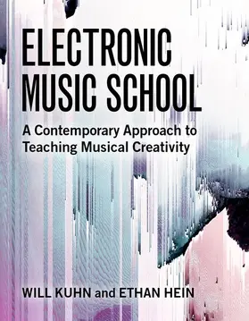 Kuhn / Hein | Electronic Music School | Buch | 978-0-19-007663-4 | www.sack.de