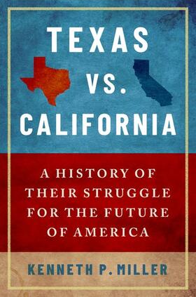Miller |  Texas vs. California | Buch |  Sack Fachmedien
