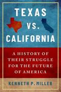 Miller |  Texas vs. California | Buch |  Sack Fachmedien