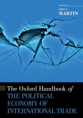 Martin |  Oxford Handbook of the Political Economy of International Trade | Buch |  Sack Fachmedien