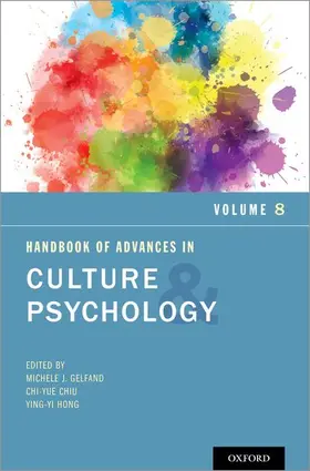 Gelfand / Chiu / Hong |  Handbook of Advances in Culture and Psychology, Volume 8 | Buch |  Sack Fachmedien