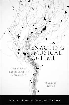 Kozak |  Enacting Musical Time | Buch |  Sack Fachmedien