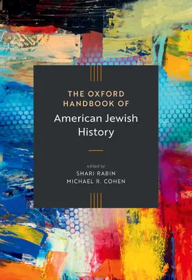 Rabin / Cohen |  The Oxford Handbook of American Jewish History | Buch |  Sack Fachmedien
