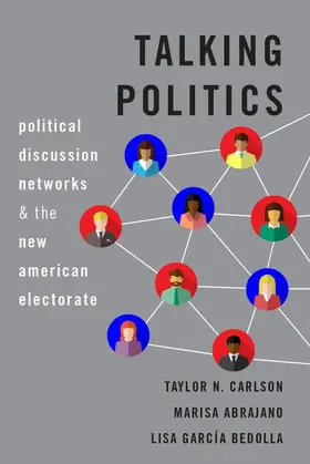 Carlson / Abrajano / García Bedolla | Talking Politics | Buch | 978-0-19-008212-3 | www.sack.de
