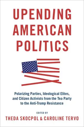 Skocpol / Tervo | Upending American Politics | Buch | 978-0-19-008353-3 | www.sack.de