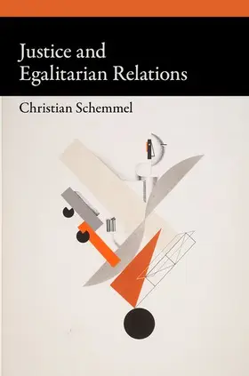 Schemmel |  Justice and Egalitarian Relations | Buch |  Sack Fachmedien