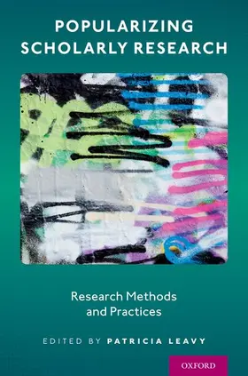 Leavy |  Popularizing Scholarly Research | Buch |  Sack Fachmedien