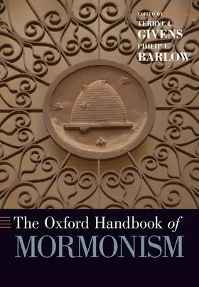 Givens / Barlow |  The Oxford Handbook of Mormonism | Buch |  Sack Fachmedien