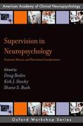 Stucky / Bodin / Bush |  Supervision in Neuropsychology | Buch |  Sack Fachmedien