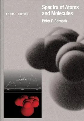 Bernath |  Spectra of Atoms and Molecules | Buch |  Sack Fachmedien