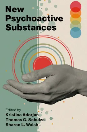 Adorjan / Schulze / Walsh |  New Psychoactive Substances | Buch |  Sack Fachmedien