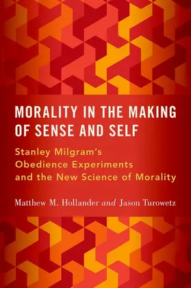Hollander / Turowetz |  Morality in the Making of Sense and Self | Buch |  Sack Fachmedien