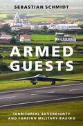 Schmidt |  Armed Guests | Buch |  Sack Fachmedien
