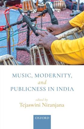 Niranjana | Music, Modernity, and Publicness in India | Buch | 978-0-19-012112-9 | sack.de
