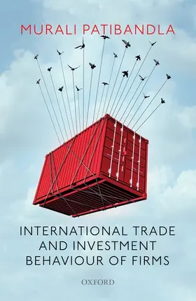 Patibandla |  International Trade and Investment Behaviour of Firms | Sonstiges |  Sack Fachmedien
