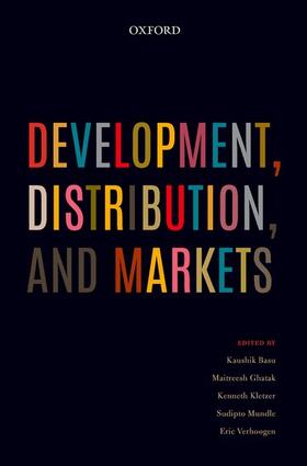 Basu / Ghatak / Verhoogen | Development, Distribution, and Markets | Buch | 978-0-19-013005-3 | sack.de