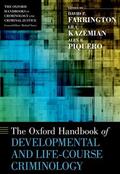 Farrington / Kazemian / Piquero |  The Oxford Handbook of Developmental and Life-Course Criminology | Buch |  Sack Fachmedien