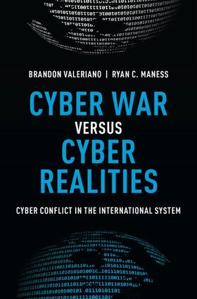 Valeriano / Maness | Cyber War Versus Cyber Realities | Buch | 978-0-19-020479-2 | sack.de