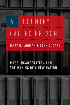 Looman / Carl |  Country Called Prison | Buch |  Sack Fachmedien