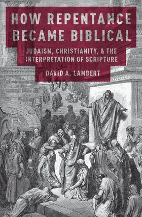 Lambert | How Repentance Became Biblical | Buch | 978-0-19-021224-7 | www.sack.de