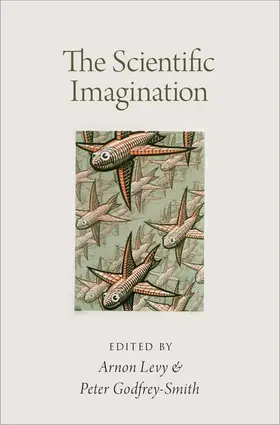 Godfrey-Smith / Levy |  Scientific Imagination | Buch |  Sack Fachmedien