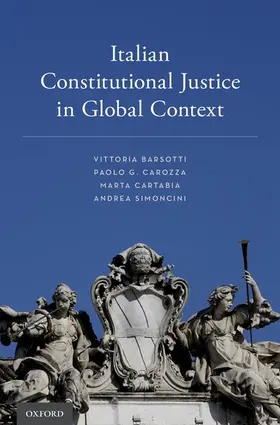 Barsotti / Carozza / Cartabia | Italian Constitutional Justice in Global Context | Buch | 978-0-19-021455-5 | www.sack.de