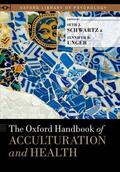 Schwartz / Unger |  The Oxford Handbook of Acculturation and Health | Buch |  Sack Fachmedien