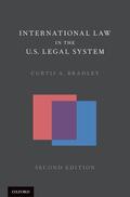 Bradley |  International Law in the U.S. Legal System | Buch |  Sack Fachmedien