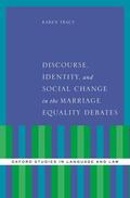 Tracy |  Discourse, Identity, and Social Change in the Marriage Equality Debates | Buch |  Sack Fachmedien