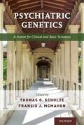 Schulze / McMahon |  Psychiatric Genetics | Buch |  Sack Fachmedien
