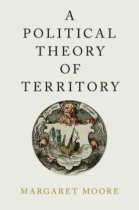Moore | Political Theory of Territory | Buch | 978-0-19-022224-6 | www.sack.de